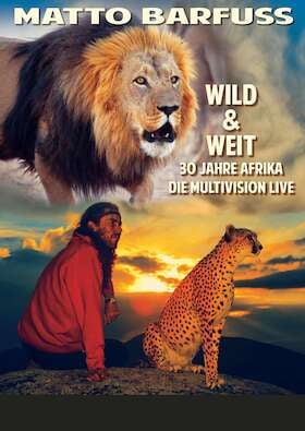 Rastatter Kinosommer 2026 - Matto Barfuss - Wild und Weit über 30 Jahre Afrika