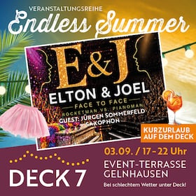 Afterwork mit Livekonzert am Abend von 17Uhr bis 19Uhr get together - Prämiere: Elton & Joel - Face to Face meets Summertime auf dem Deck 7