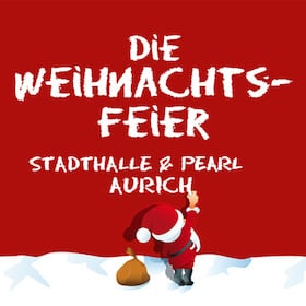 Die Weihnachtsfeier - Aurich feiert