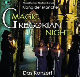 Magic Gregorian Night - Klang der Mönche - Gregorian chants meets pop music