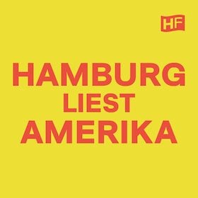 Harbour Front Literaturfestival 2026 - „The american dream – eine verlorene Liebe?“