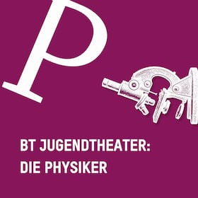 Die Physiker - BT Jugendtheater - Tragikomödie von Friedrich Dürrenmatt
