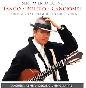 Tango - Bolero - Canciones - Konzert mit Jochen Jasner