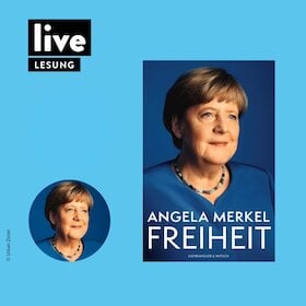 VERANSTALTUNG: Dr. Angela Merkel - LESUNG: Freiheit