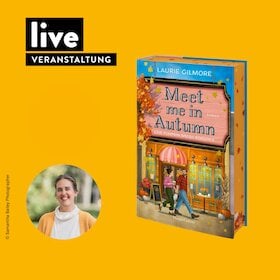 VERANSTALTUNG: "Meet Me In Autumn" - Eine Pumpkin Spiced Romance - BOOKTALK & SIGNIERSTUNDE: "Meet Me In Autumn"