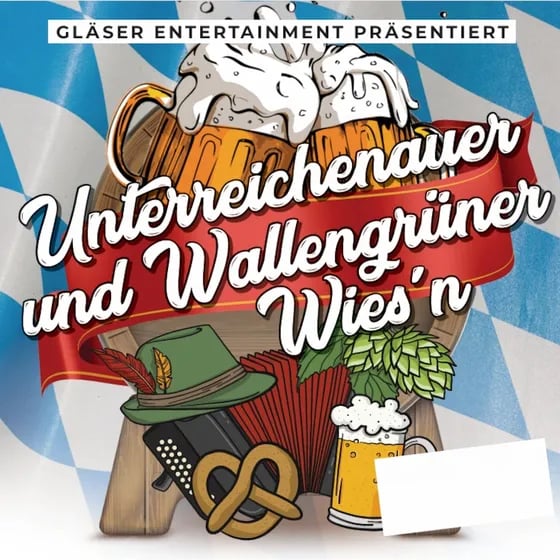 Wallengrüner & Unterreichenauer Wiesn - Das Oktoberfest 2026