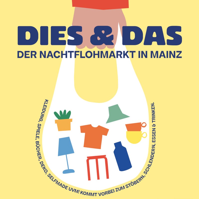 DIES & DAS - Der Nachtflohmarkt in Mainz