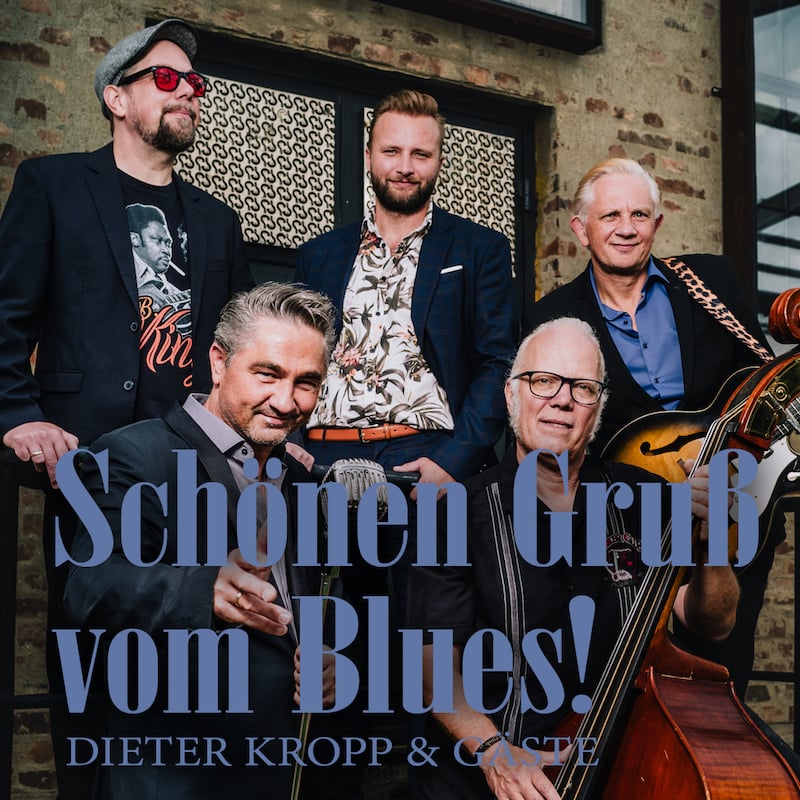 Schönen Gruß vom Blues! - mit B.B. & The Blues Shacks