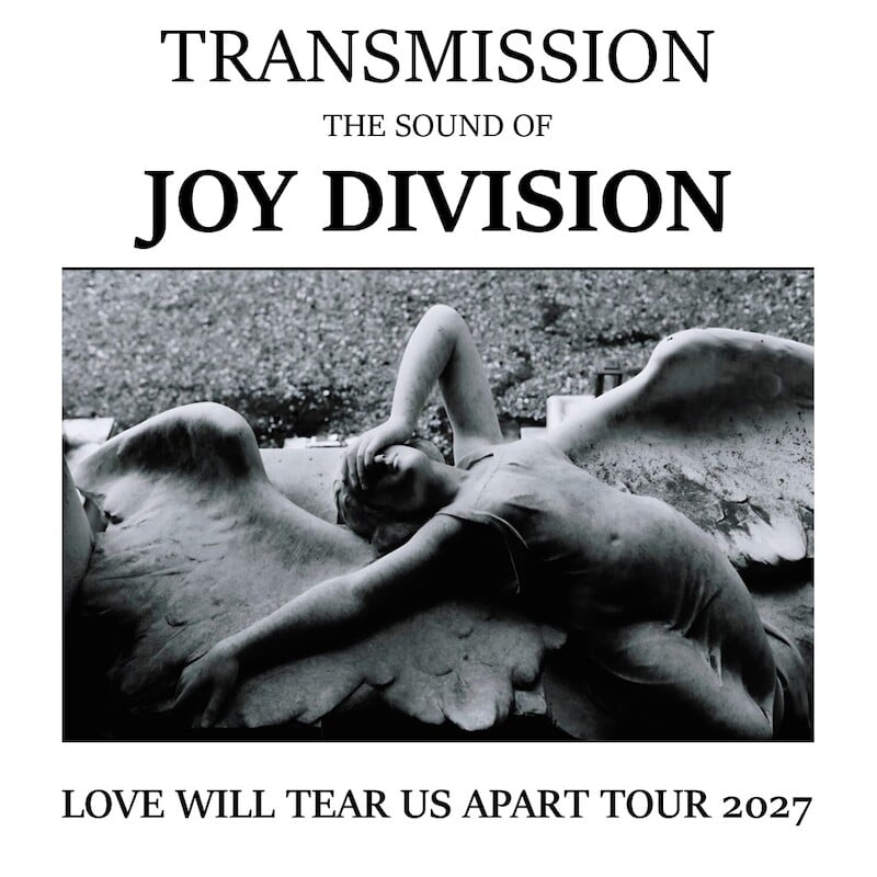 LOVE WILL TEAR US APART TOUR 2027