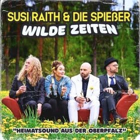 Susi Raith & die Spießer - "Wilde Zeiten"