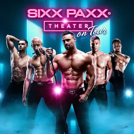 SIXX PAXX - Theater on Tour 2026