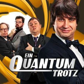 Kabarett & Comedy - Ein Quantum Trotz