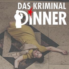 Das Kriminal Dinner - Kitzel für Nerven und Gaumen - Saison 2027 - Das Kriminal Dinner - Krimidinner mit Kitzel für Nerven und Gaumen