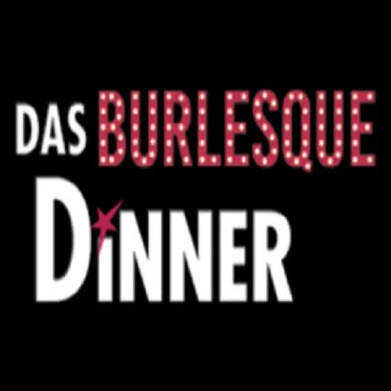 Das Burlesque Dinner - Das Burlesque Dinner