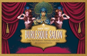 Burlesque Salon - Burlesque Salon - Die Neo Bohème Abendgesellschaft der schönen Künste