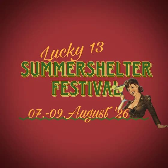 Summershelter Festival - Lucky 13