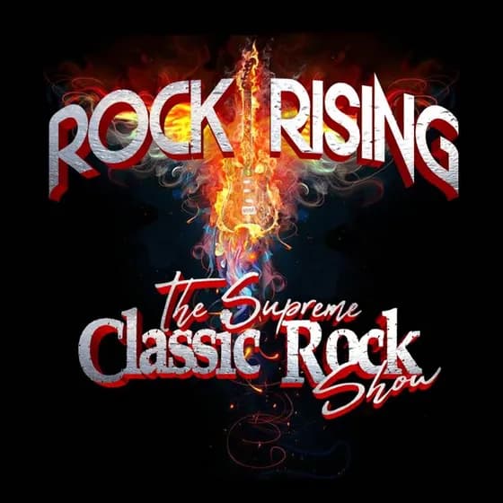 Rock Rising - The Supreme Classic Rock Show