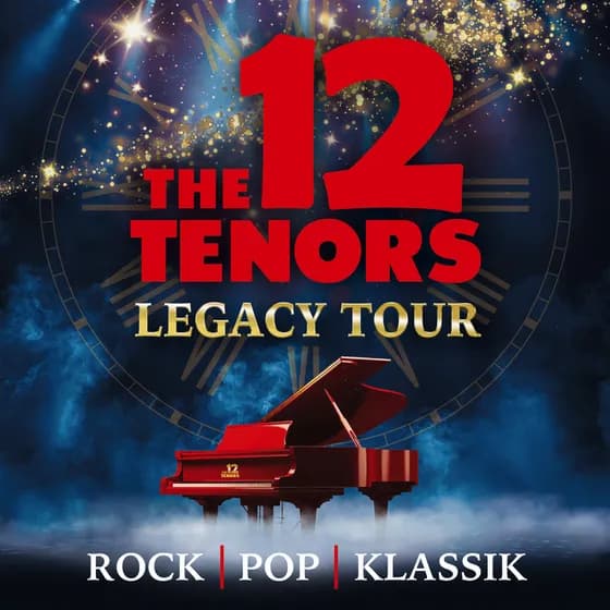 The 12 Tenors - Legacy Tour