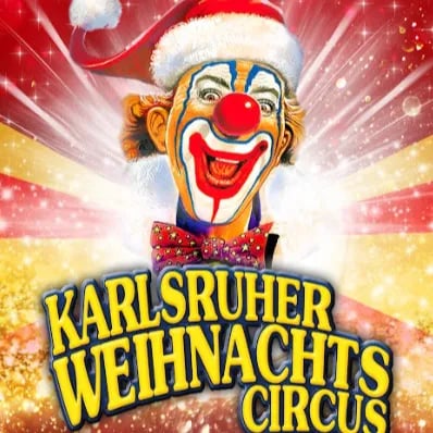 17. Karlsruher Weihnachtscircus - Familienvorstellung mit Sonderpreisen
