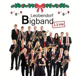 Swinging Christmas 2026 - Weihnachtsprogramm der Leobendorf BigBand & Ernst Jani