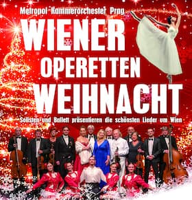 Wiener-Operetten-Weihnacht - Orchester, Solisten und ein Ballett präsentieren eine