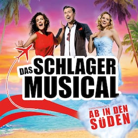 Ab in den Süden - Das Schlager Musical