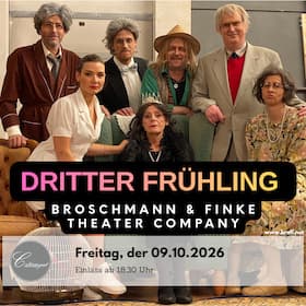 Broschmann & Finke Theater Company - Dritter Frühling