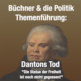 Themenführung am BüchnerHaus - Büchner & die Politik