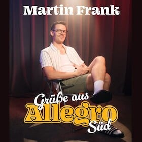Martin Frank - Grüße aus Allegro Süd