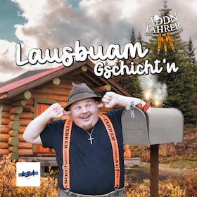 Addnfahrer - Lausbuam Gschicht´n