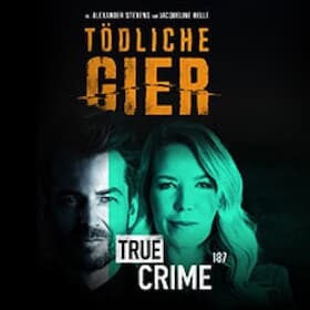 Alexander Stevens & Jacqueline Belle (FSK 16) - TRUE CRIME 187 LIVE – Tödliche Gier