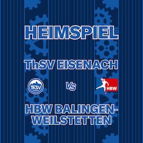 Opel HBL | Saison 2026/27 - ThSV Eisenach - HBW Balingen-Weilstetten