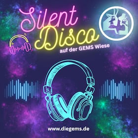 Programm GEMS - GEMS Open Air Sommer: Silent Disco