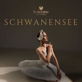 Schwanensee - Ballet Classique Solenne - Europa Tour 2026