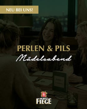 MORITZ FIEGE Spiele Abend _ immer wieder montags - Perlen & Pils: Der Mädels Abend bei MORITZ FIEGE