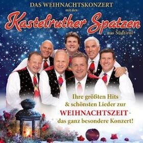 Kastelruther Spatzen - Weihnachtskonzert 2027